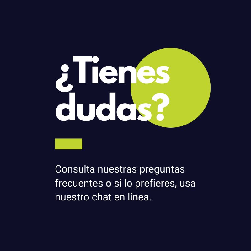 Tienes dudas?